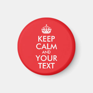 Red and White Keep Calm and Your Text Magnet