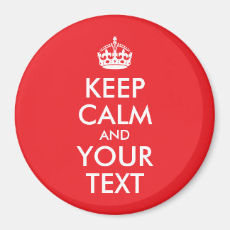 Red and White Keep Calm and Your Text Magnet