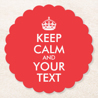 Red and White Keep Calm and Your Text Paper Coaster