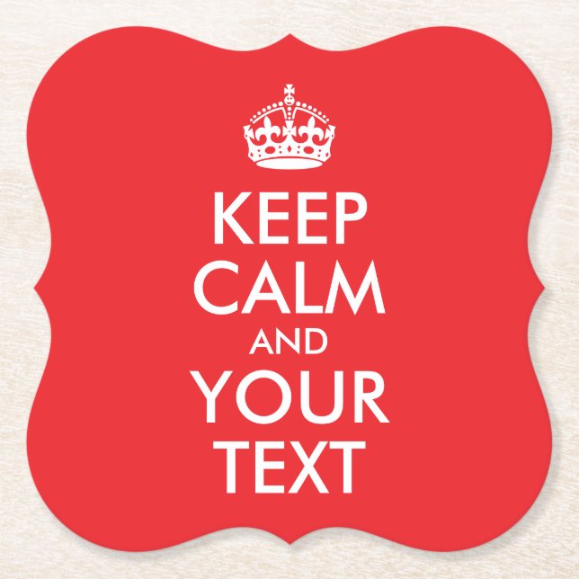 Red and White Keep Calm and Your Text Paper Coaster (Front)