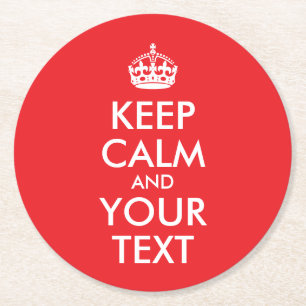 Red and White Keep Calm and Your Text Round Paper Coaster