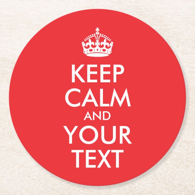 Red and White Keep Calm and Your Text Round Paper Coaster (Front)