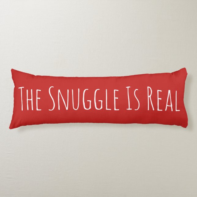 Red and White The Snuggle Is Real Body Pillow (Front)