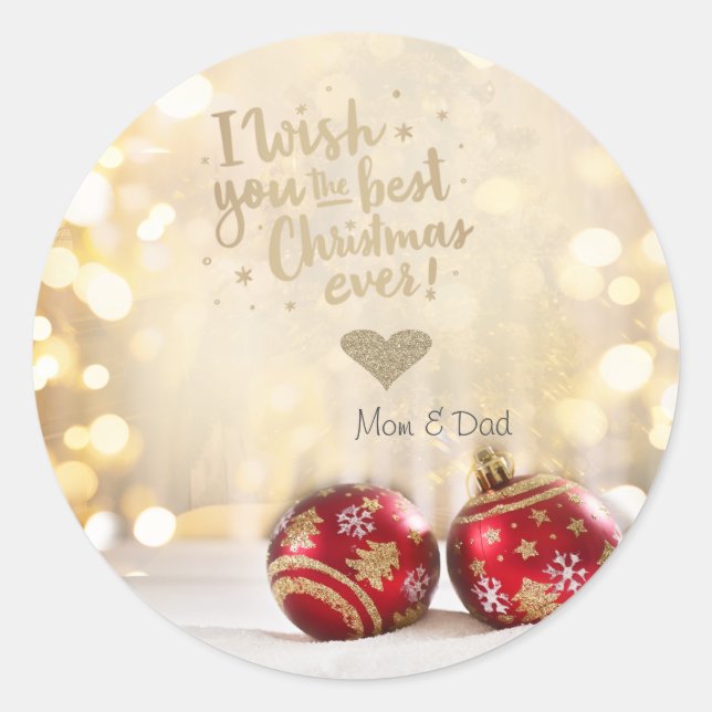 Red Balls I Wish You The Best Christmas Ever Classic Round Sticker (Front)