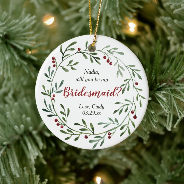 Red Berry Wreath Personalized Bridesmaid Proposal Ceramic Ornament (Tree)