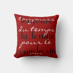 Red Black  "Always time for some wine" French word Throw Pillow