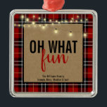 Red/Black  Plaid & Kraft Typography Christmas Metal Ornament<br><div class="desc">Red Plaid & Kraft Typography Christmas Metal Ornament - features fun,  bold typography OH WHAT FUN on a rustic kraft background surrounded by trendy red and black plaid. Festive,  string lights hang over the design. Personalize with your family name,  name or business name. So fun! Part of a collection.</div>