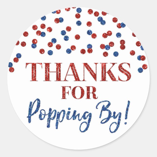 Red Blue Confetti Thanks for Popping By Classic Round Sticker (Front)