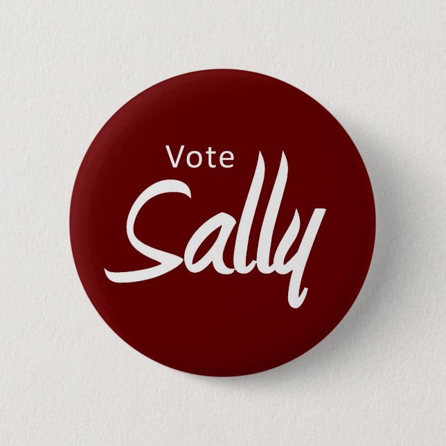 red button:  Vote for Sally Moncrieff 2 Inch Round Button (Front)