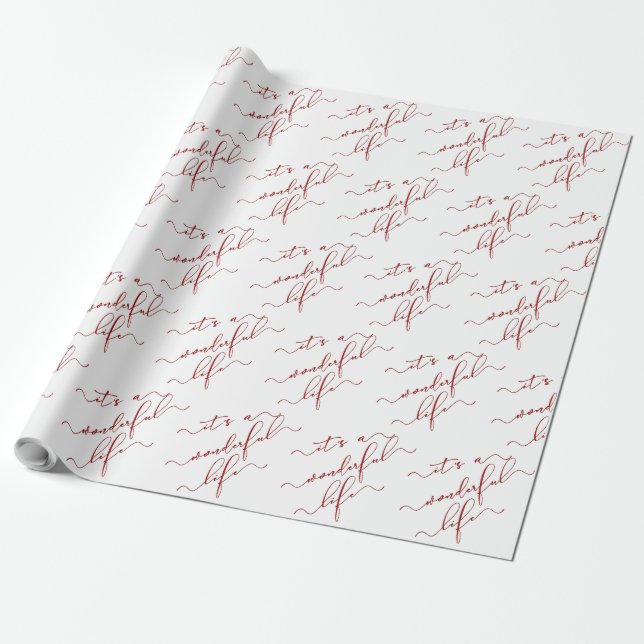 Red Calligraphy Script It's a Wonderful Life Wrapping Paper (Unrolled)