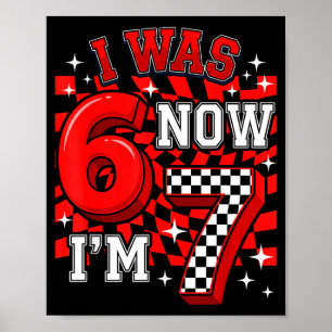 Red checkered i was 6 i'm 7 funny 67 birthday boy poster