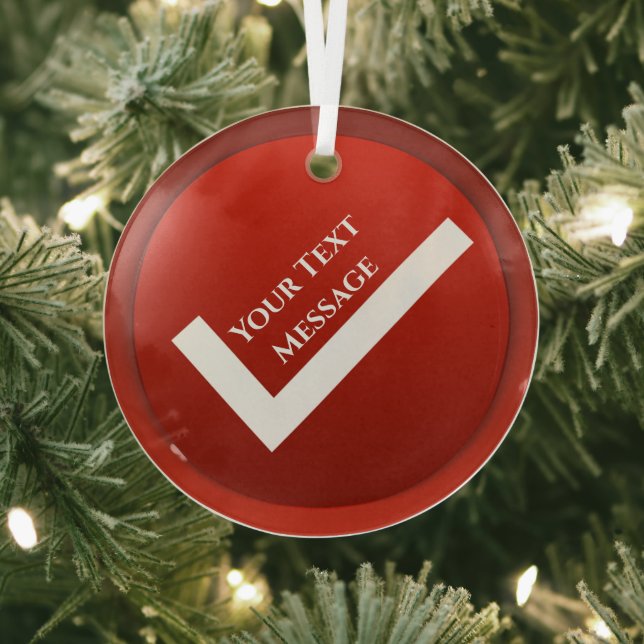 Red Checkmark Symbol Christmas Glass Ornament (Insitu)