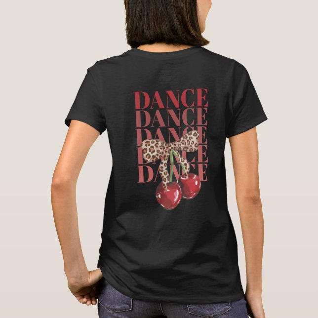 Red Cherries Leopard Bow Dance Dance Dance Slogan  T-Shirt (Back)