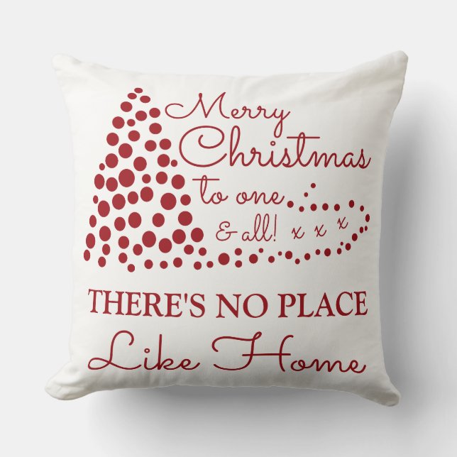 Red Christmas Tree, There's No Place Like Home Cus Throw Pillow (Front)