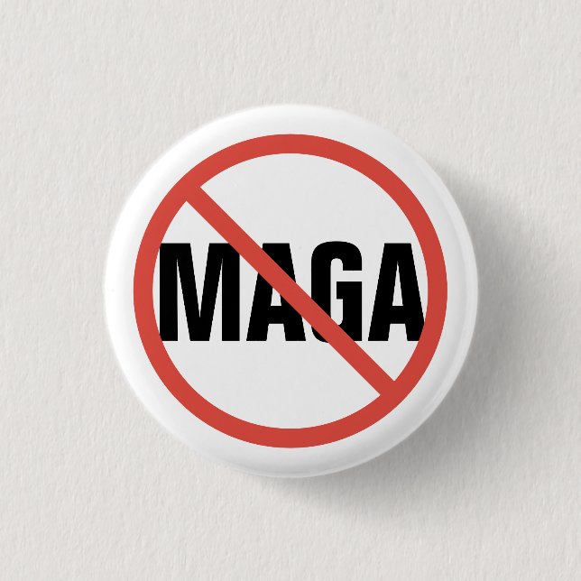 Red Circle No Sign Anti-MAGA Political Opinion 1 Inch Round Button (Front)