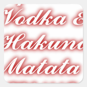 Red Cupcakes Vodka Hakuna Matata FUNNY. Square Sticker