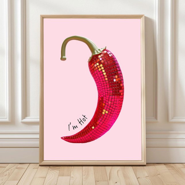 Red Disco Ball Chilli Pepper Prints, I_m Hot Chill Poster (Creator Uploaded)
