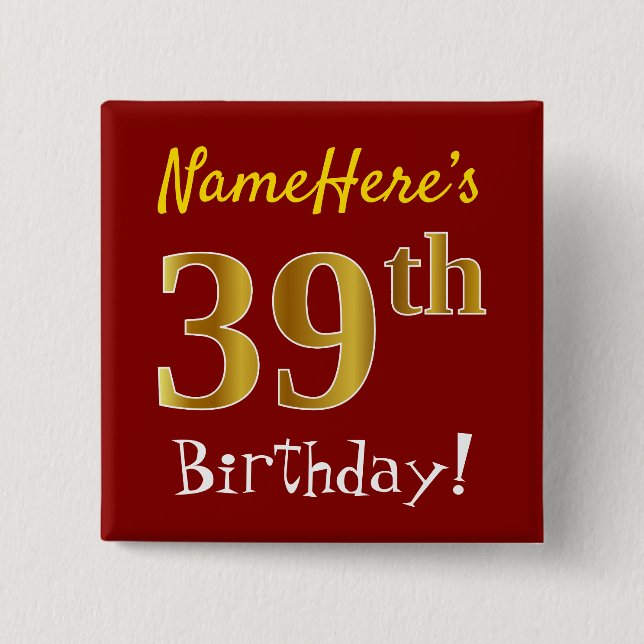 Red, Faux Gold 39th Birthday, With Custom Name 2 Inch Square Button (Front)