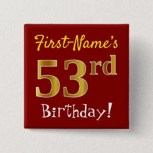 Red, Faux Gold 53rd Birthday, With Custom Name 2 Inch Square Button