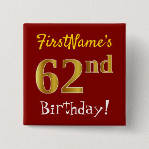 Red, Faux Gold 62nd Birthday, With Custom Name 2 Inch Square Button