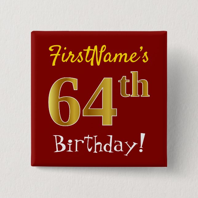 Red, Faux Gold 64th Birthday, With Custom Name 2 Inch Square Button (Front)