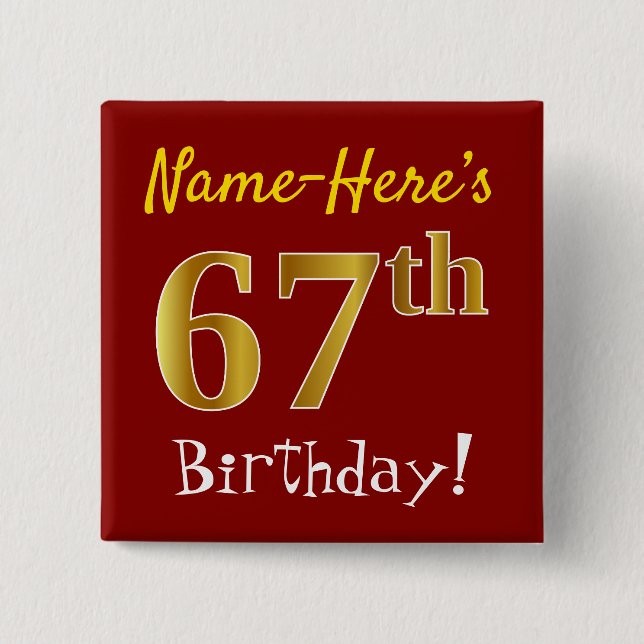 Red, Faux Gold 67th Birthday, With Custom Name 2 Inch Square Button (Front)