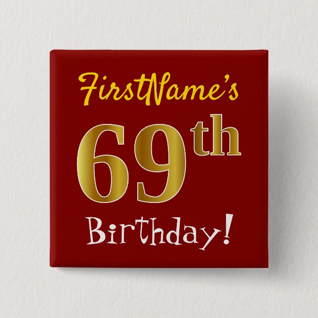 Red, Faux Gold 69th Birthday, With Custom Name 2 Inch Square Button (Front)