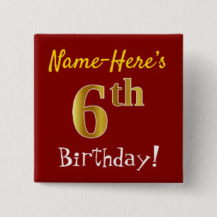 Red, Faux Gold 6th Birthday, With Custom Name 2 Inch Square Button