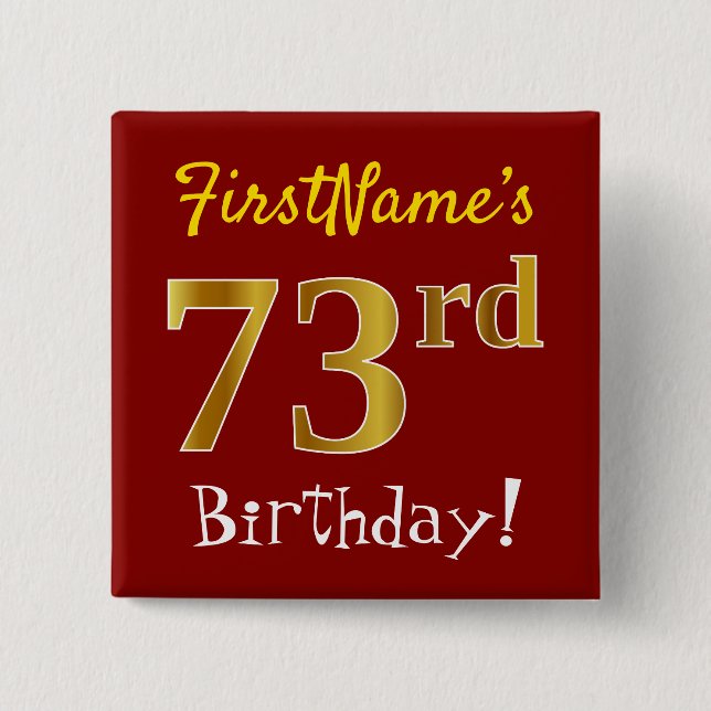 Red, Faux Gold 73rd Birthday, With Custom Name 2 Inch Square Button (Front)