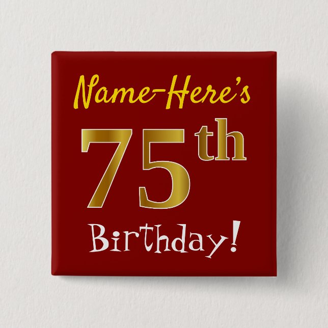 Red, Faux Gold 75th Birthday, With Custom Name 2 Inch Square Button (Front)