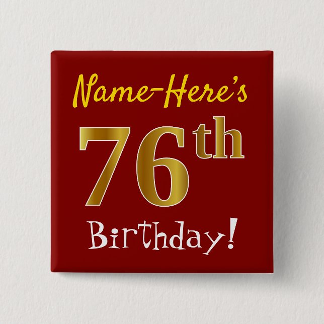 Red, Faux Gold 76th Birthday, With Custom Name 2 Inch Square Button (Front)