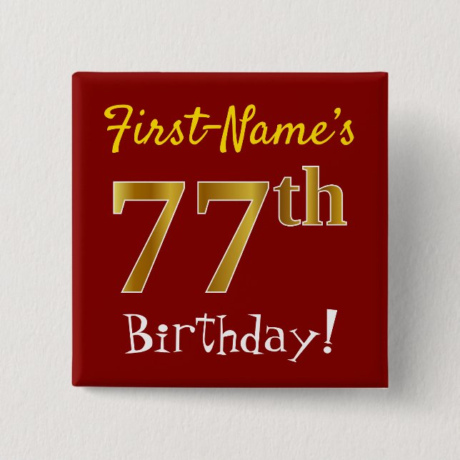 Red, Faux Gold 77th Birthday, With Custom Name 2 Inch Square Button (Front)