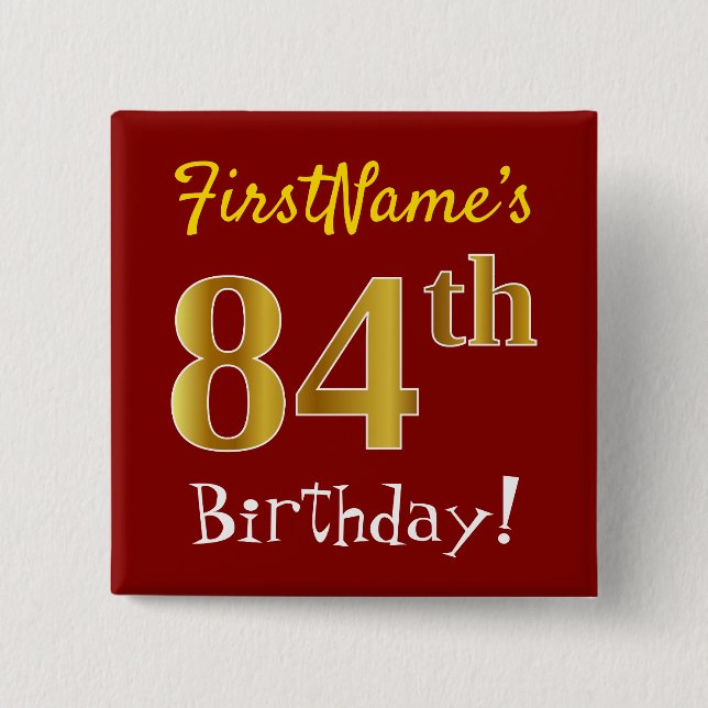 Red, Faux Gold 84th Birthday, With Custom Name 2 Inch Square Button (Front)