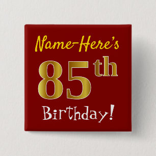 Red, Faux Gold 85th Birthday, With Custom Name 2 Inch Square Button