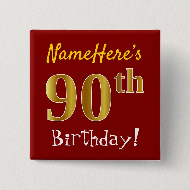 Red, Faux Gold 90th Birthday, With Custom Name 2 Inch Square Button (Front)