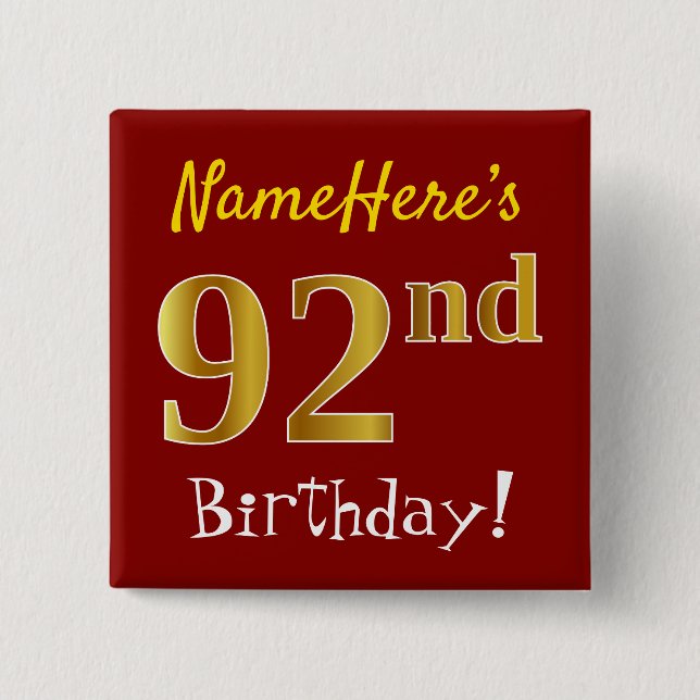 Red, Faux Gold 92nd Birthday, With Custom Name 2 Inch Square Button (Front)