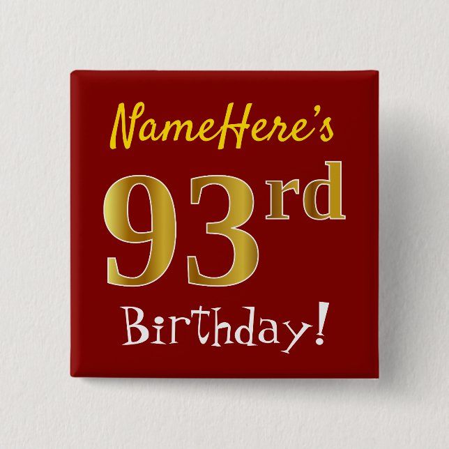 Red, Faux Gold 93rd Birthday, With Custom Name 2 Inch Square Button (Front)