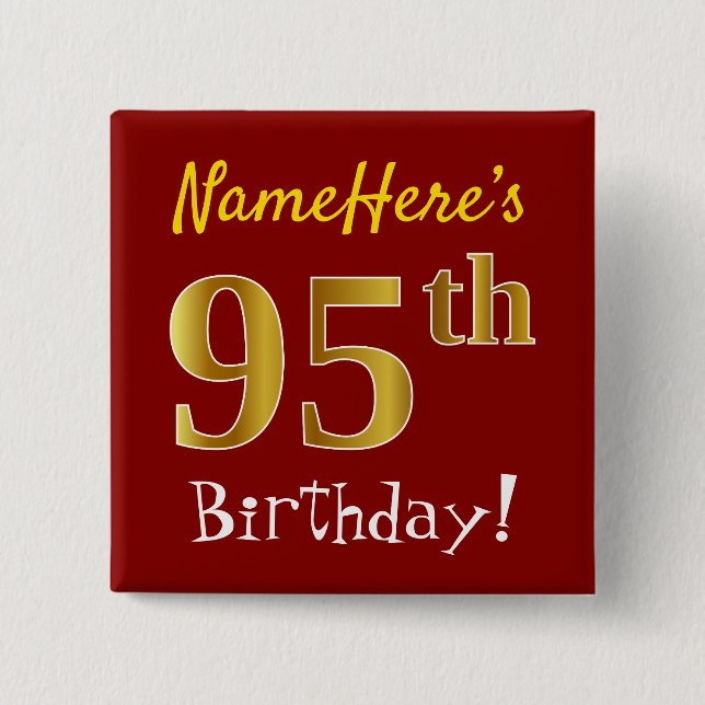 Red, Faux Gold 95th Birthday, With Custom Name 2 Inch Square Button (Front)