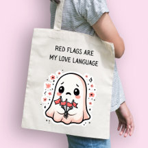 Red Flags Are My Love Language Cute Ghost Tote Bag