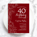 Red Floral 40th Birthday Party Invitation<br><div class="desc">Red White Floral 40th Birthday Party Invitation. Minimalist modern design featuring botanical outline drawing accents and typography script font. Simple trendy invite card perfect for a stylish female bday celebration. Can be customized to any age. Printed Zazzle invitations or instant download digital printable template.</div>