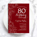 Red Floral 80th Birthday Party Invitation<br><div class="desc">Red White Floral 80th Birthday Party Invitation. Minimalist modern design featuring botanical outline drawing accents and typography script font. Simple trendy invite card perfect for a stylish female bday celebration. Can be customized to any age. Printed Zazzle invitations or instant download digital printable template.</div>