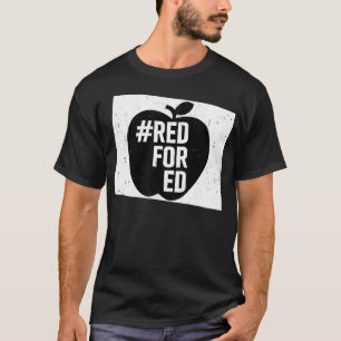 Red For Ed Colorado Teacher Walkout Strike T-Shirt