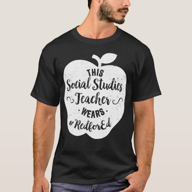 Red For Ed  Social Studies Teacher Protest Walkout T-Shirt (Front)