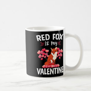 Red Fox Is My Valentine Happy Valentine's Day Red  Coffee Mug