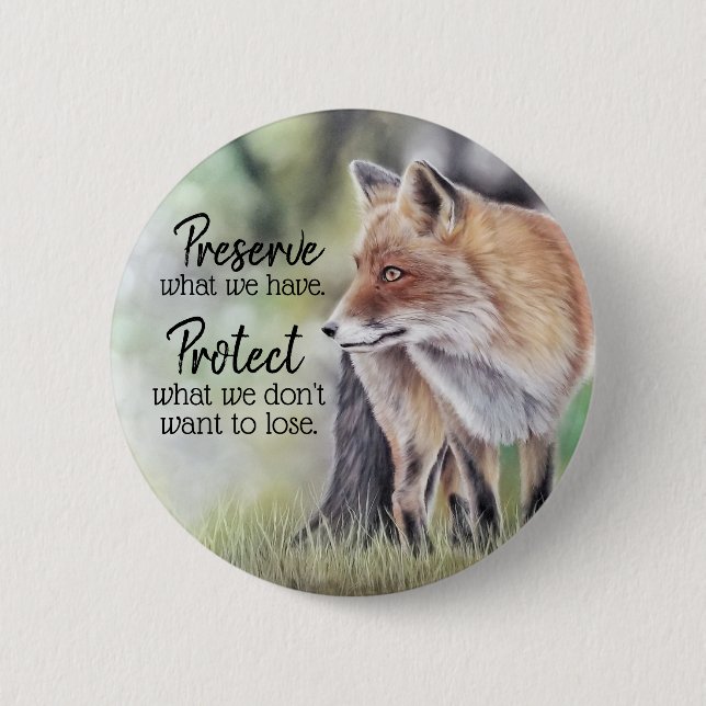 Red Fox Preserve and Protect Message 2 Inch Round Button (Front)