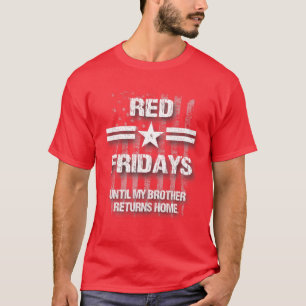 Red Friday For My Brother - Remember Everyone In M T-Shirt