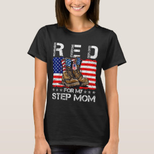 Red friday for step mom remember everyone deployed T-Shirt