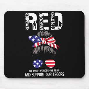 Red Friday Military Support - Remember Everyone Mouse Pad