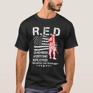 Red Friday Military  Veteran Remember Everyone Dep T-Shirt