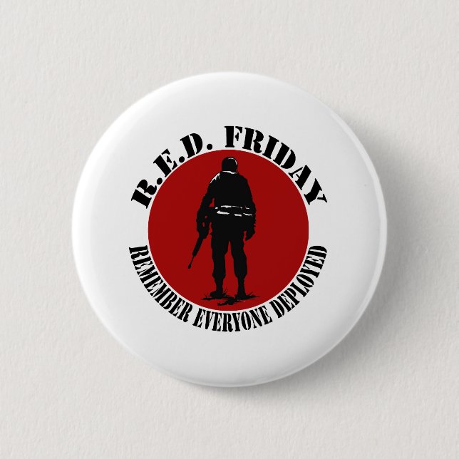 RED FRIDAY - REMEMBER EVERYONE DEPLOYED 2 INCH ROUND BUTTON (Front)